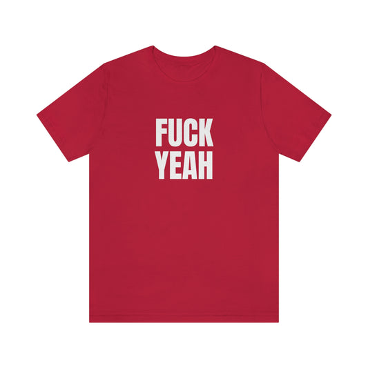 Fuck Yeah/ Hell Naw T-Shirt